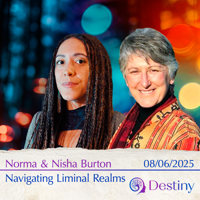 Norma & Nisha Burton: Navigating Liminal Realms