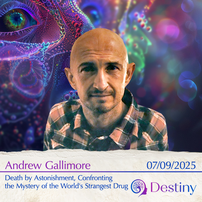 Andrew Gallimore: Death by Astonishment, Confronting the Mystery of the World’s Strangest Drug