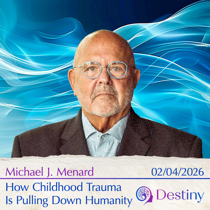 Michael J. Menard: How Childhood Trauma is Pulling Down Humanity